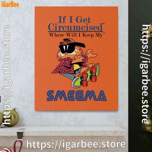 0 if i get circumcised garfield orange canvas
