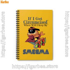 0 if i get circumcised garfield yellow notebook