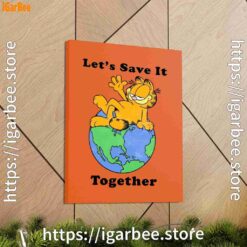1 garfield let's save it together orange canvas