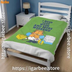 1 need less week and more weekend garfield green blanket