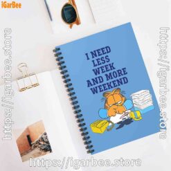 2 need less week and more weekend garfield blue notebook