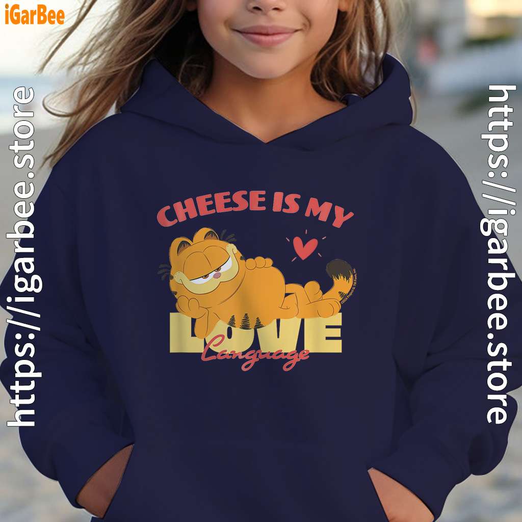 garfield cheese is my love lasagna girl nany hoodie garfield cheese is my love lasagna girl nany hoodie