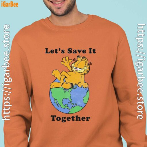 garfield let's save it together orange sweatshirt man
