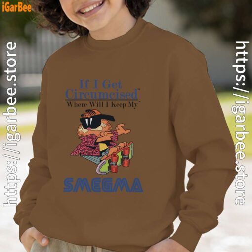 if i get circumcised garfield brown sweatshirt for youth boy