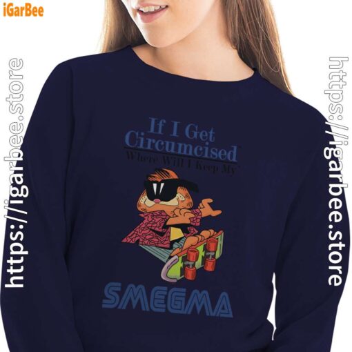 if i get circumcised garfield navy sweatshirt for women