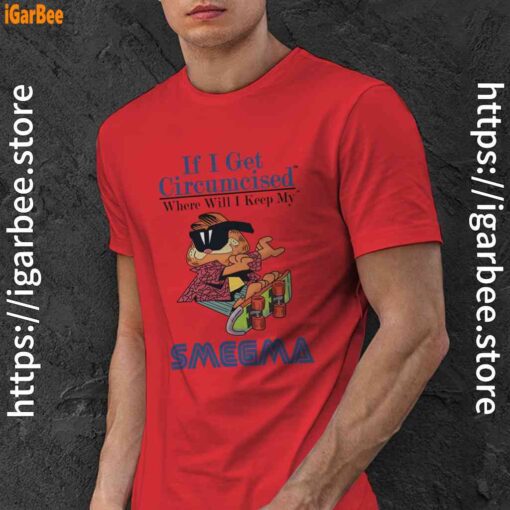 if i get circumcised garfield red men shirt