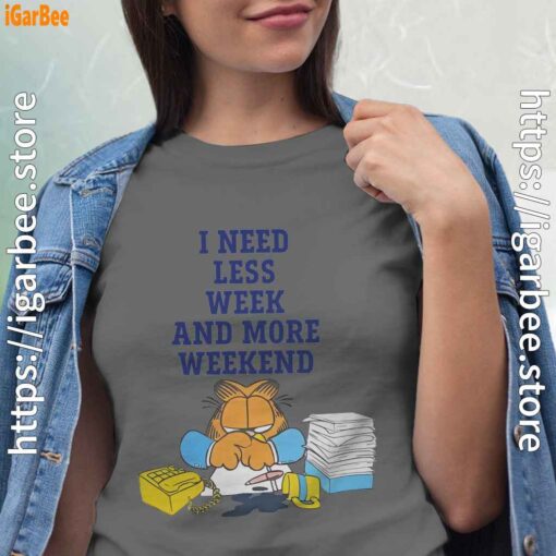 need less week and more weekend garfield gray shirt for women