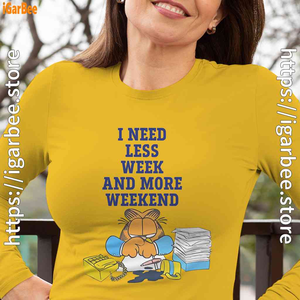 need less week and more weekend garfield long sleeve yellow women need less week and more weekend garfield long sleeve yellow women