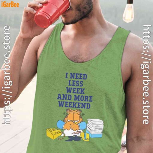 need less week and more weekend garfield men green tank tops