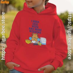 need less week and more weekend garfield red hoodie kids