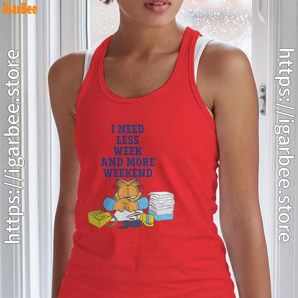 need less week and more weekend garfield tank top red with women need less week and more weekend garfield tank top red with women