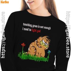 touching grass is not enough garfield black women sweatshirts