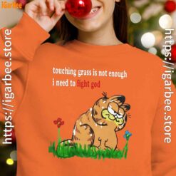 touching grass is not enough garfield orange sweatshirts for kid girl