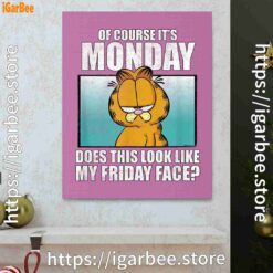 1 garfield of course its monday friday face pink canvas