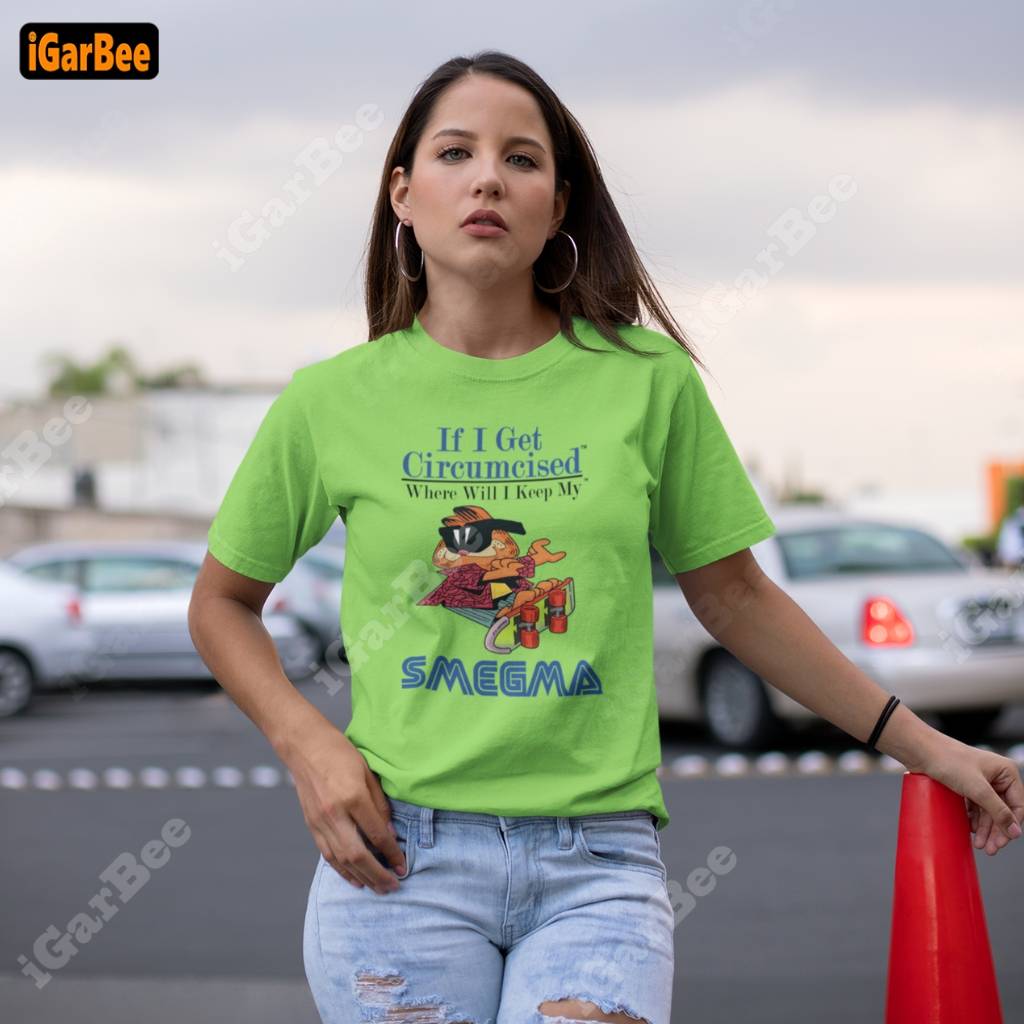 If I Get Circumcised Garfield Shirt For Ladies Garfield women's tee