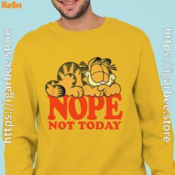 garfield nope not today lazy cat man with yellow sweatshirt