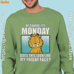 garfield of course its monday friday face men green sweatshirts