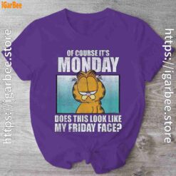 garfield of course its monday friday face purple shirt