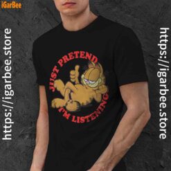garfield just pretend im listening black men shirt