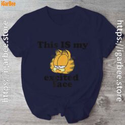garfield this is my excited face navy shirt